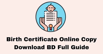Birth Certificate Online Copy Download BD Full Guide Birth Certificate Online Copy Download BD Full Guide
