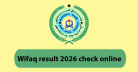 Wifaq result 2026 check online