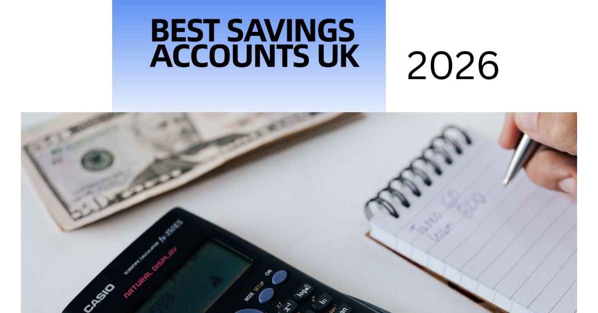 Best Savings Accounts UK 2026 Best Savings Accounts UK 2026