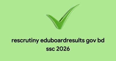 rescrutiny eduboardresults gov bd ssc 2026 rescrutiny eduboardresults gov bd ssc 2026