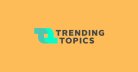 Today`s Best Trending Topics for Google Rank